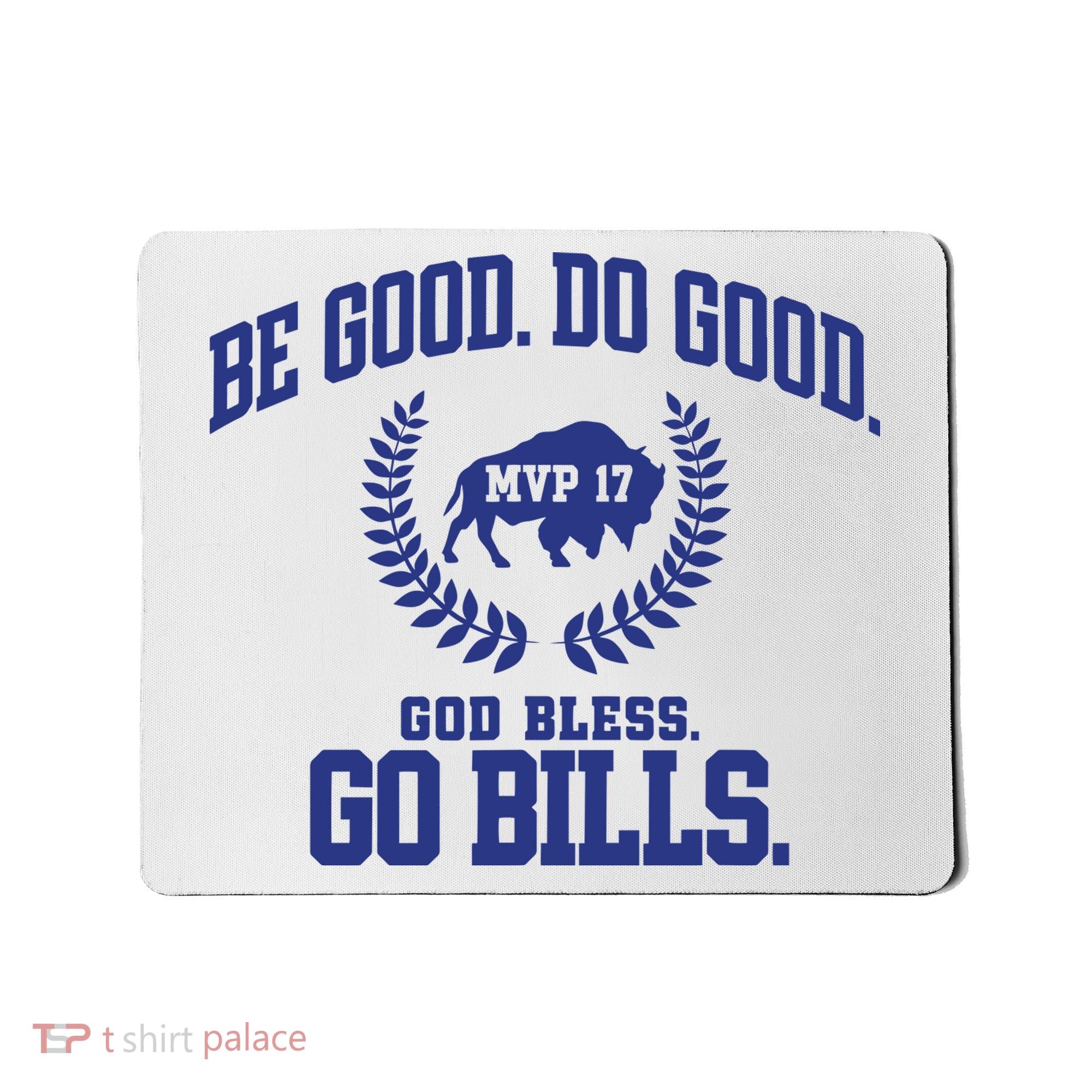 Be Good Do Good God Bless Go B.I.L.L.S Mousepad
