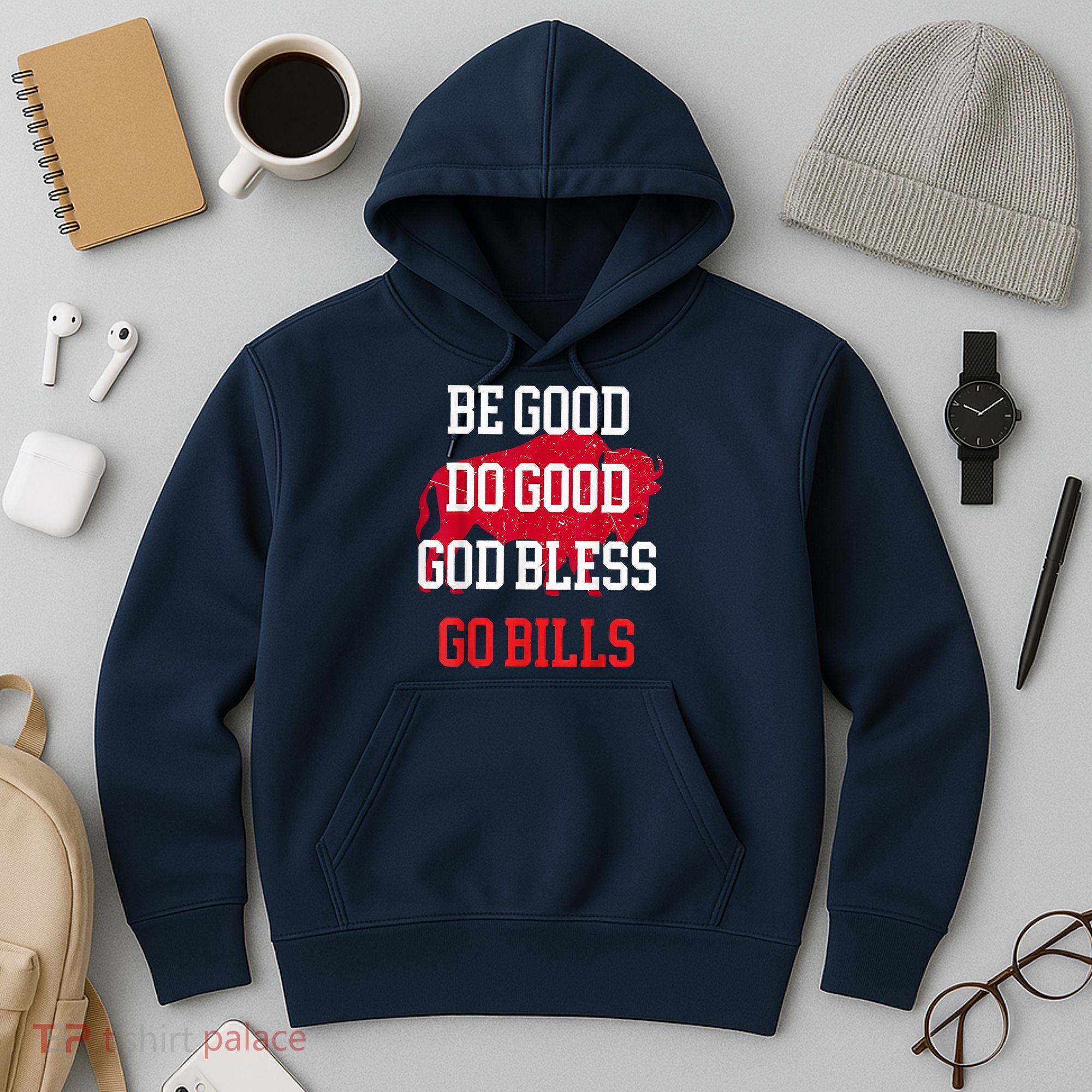 Be Good Do Good Go Bill Hoodie