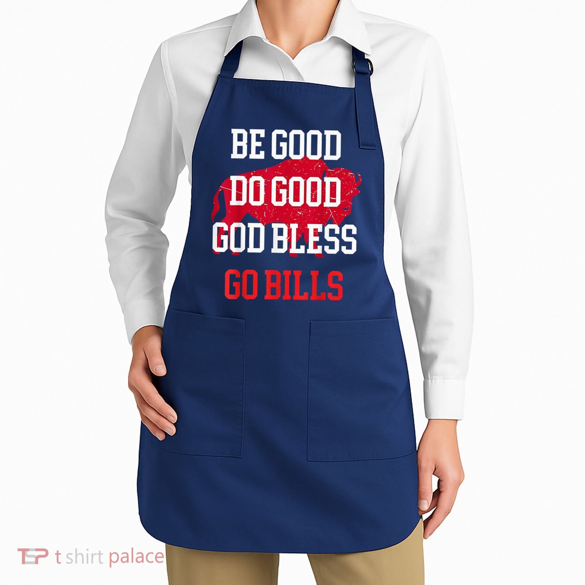 Be Good Do Good Go Bill Apron