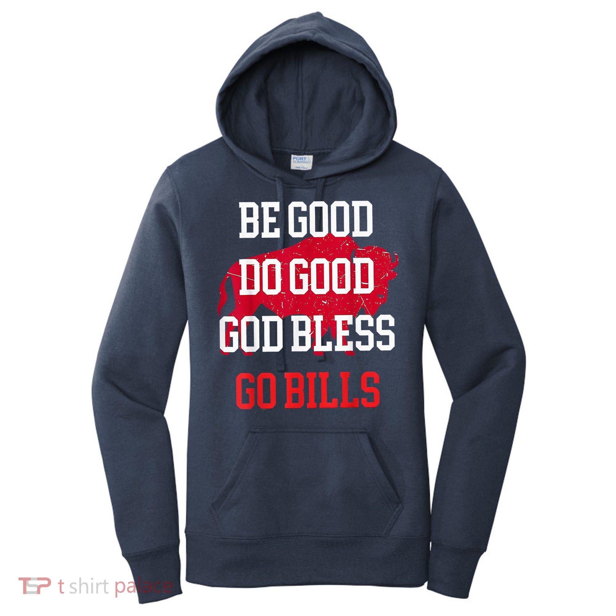 Be Good Do Good Go Bill Women's Hoodie