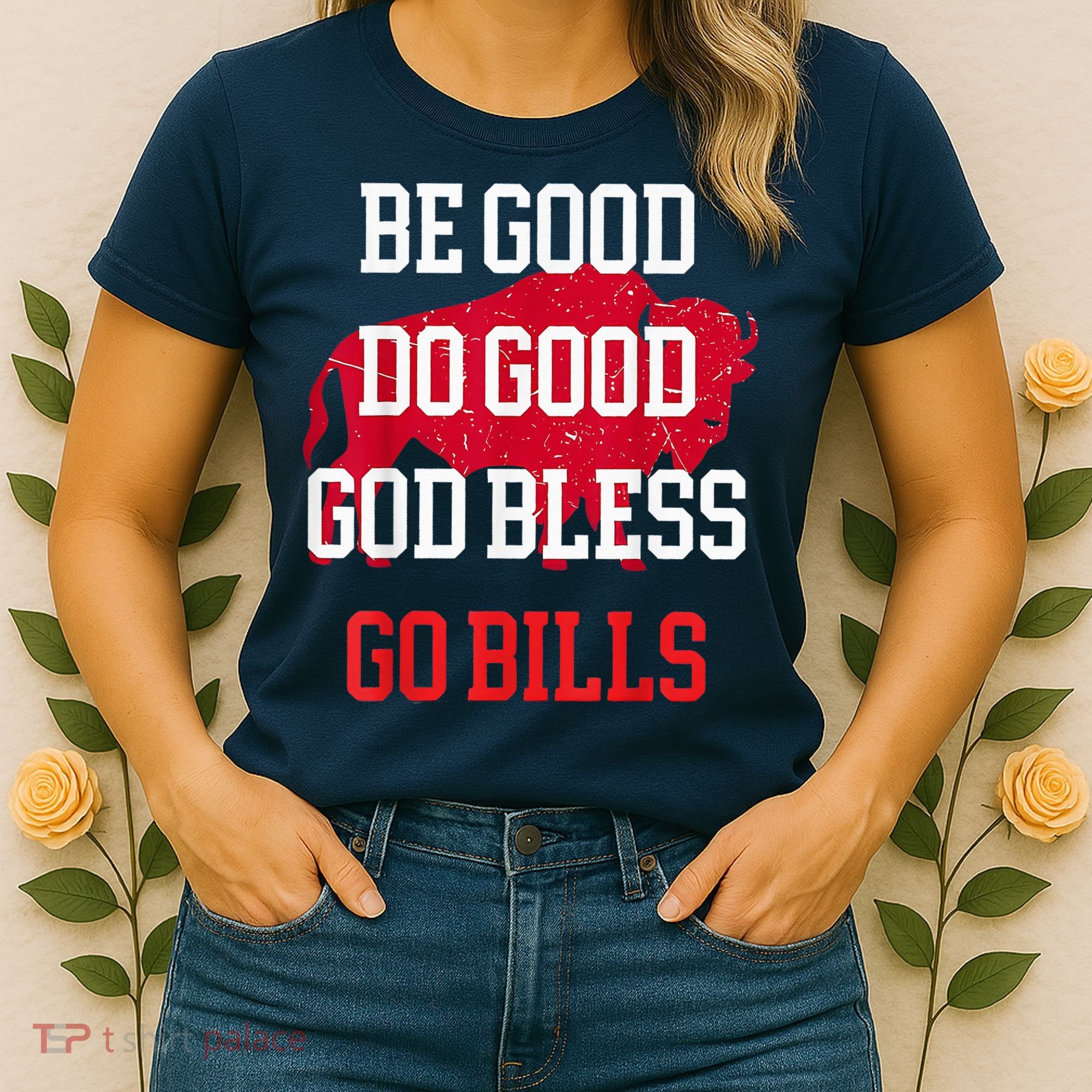 Be Good Do Good Go Bill Women's T-Shirt