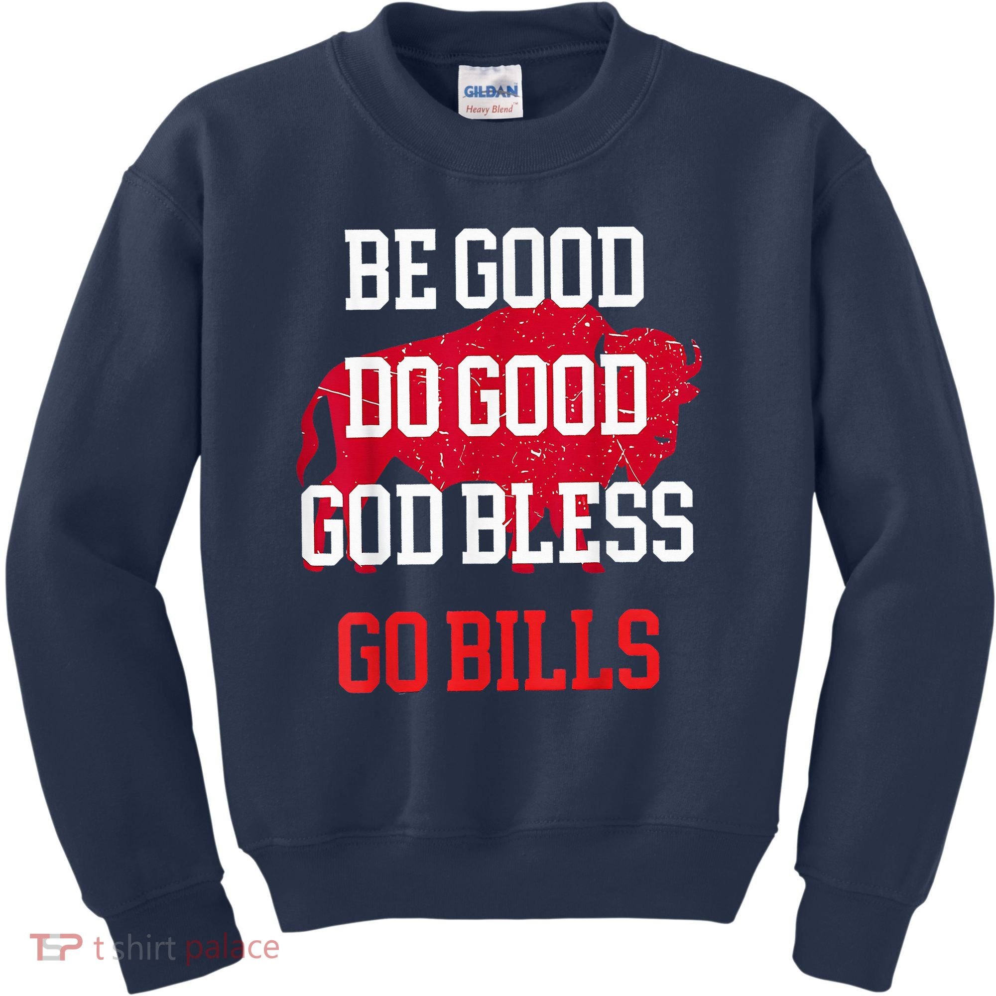 Be Good Do Good Go Bill Kids Sweatshirt