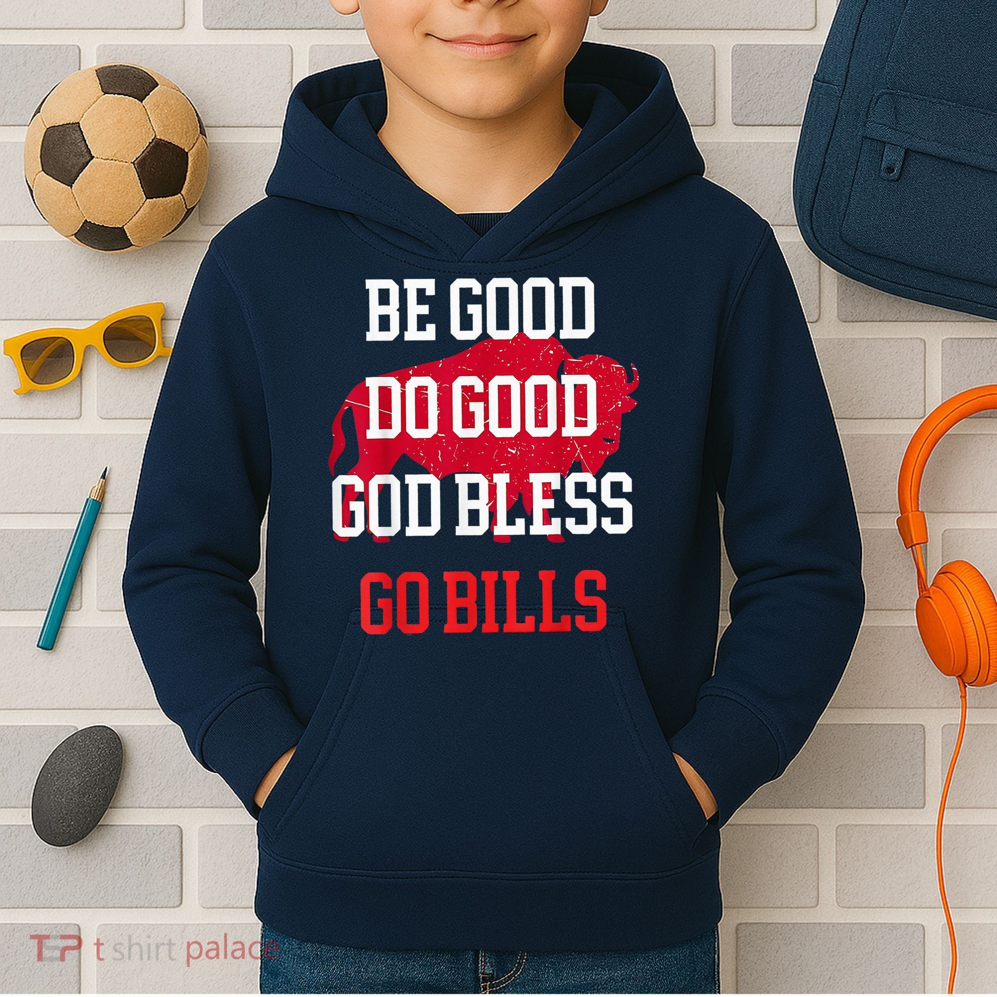 Be Good Do Good Go Bill Kids Hoodie