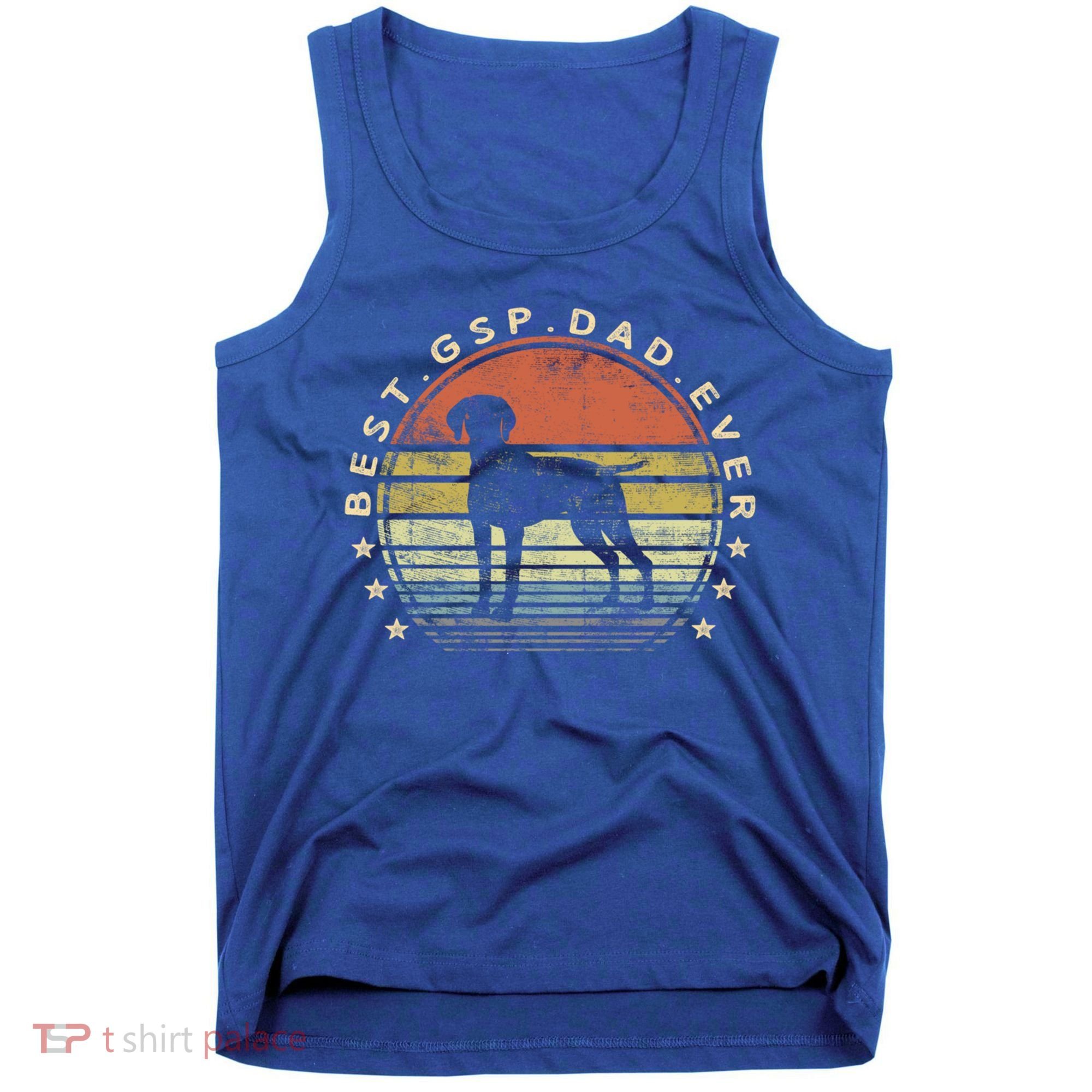 Best Gsp Dad Ever Dog Lover Owner Ger Shorthaired Pointer Gift Tank Top