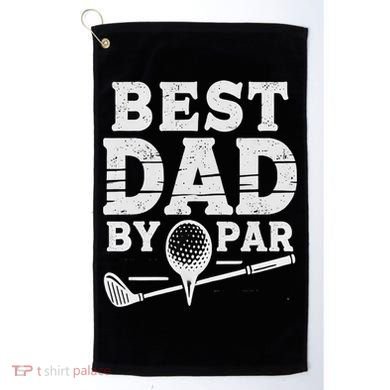 Best Golf Dad By Par Funny Gift Golf Towel