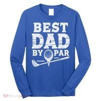 Best Golf Dad By Par Funny Gift Long Sleeve Shirt thumb 0