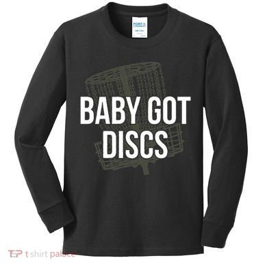 Baby Got Discs Funny Disc Golf Humor Golfer Kids Long Sleeve Shirt
