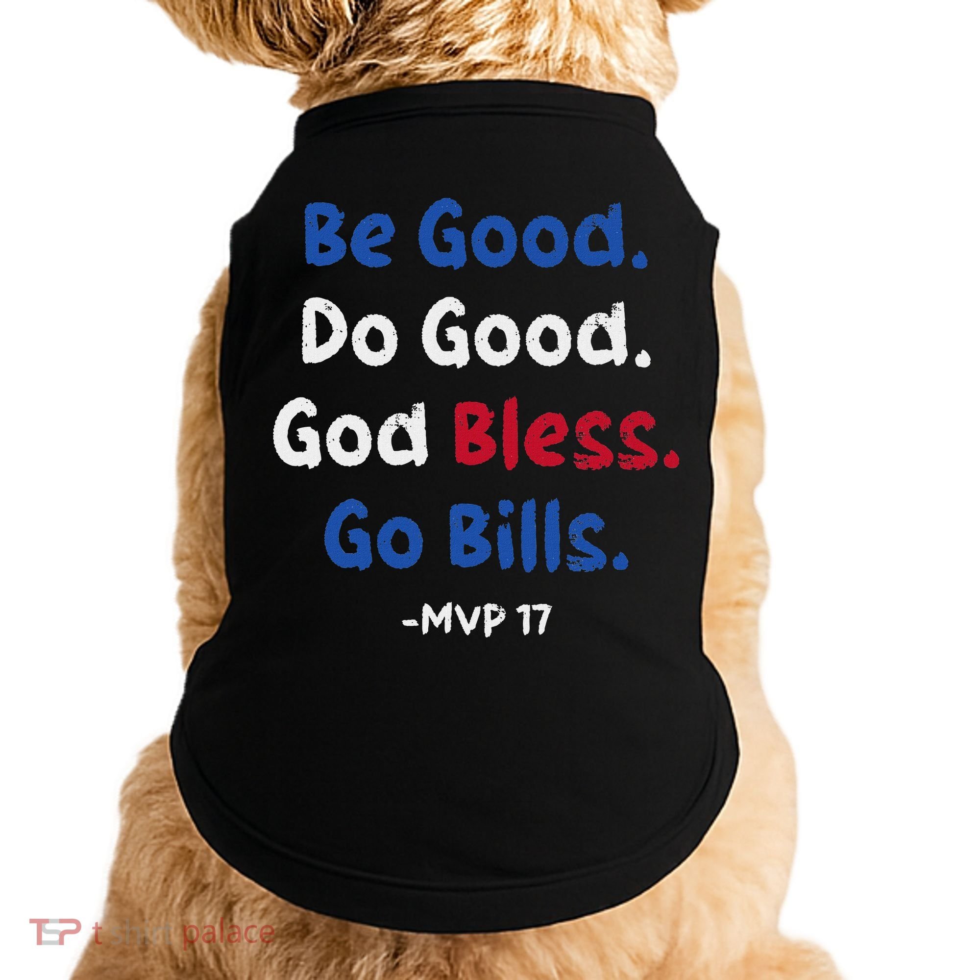 Be Good Do Good God Bless Go Bill Doggie Tank