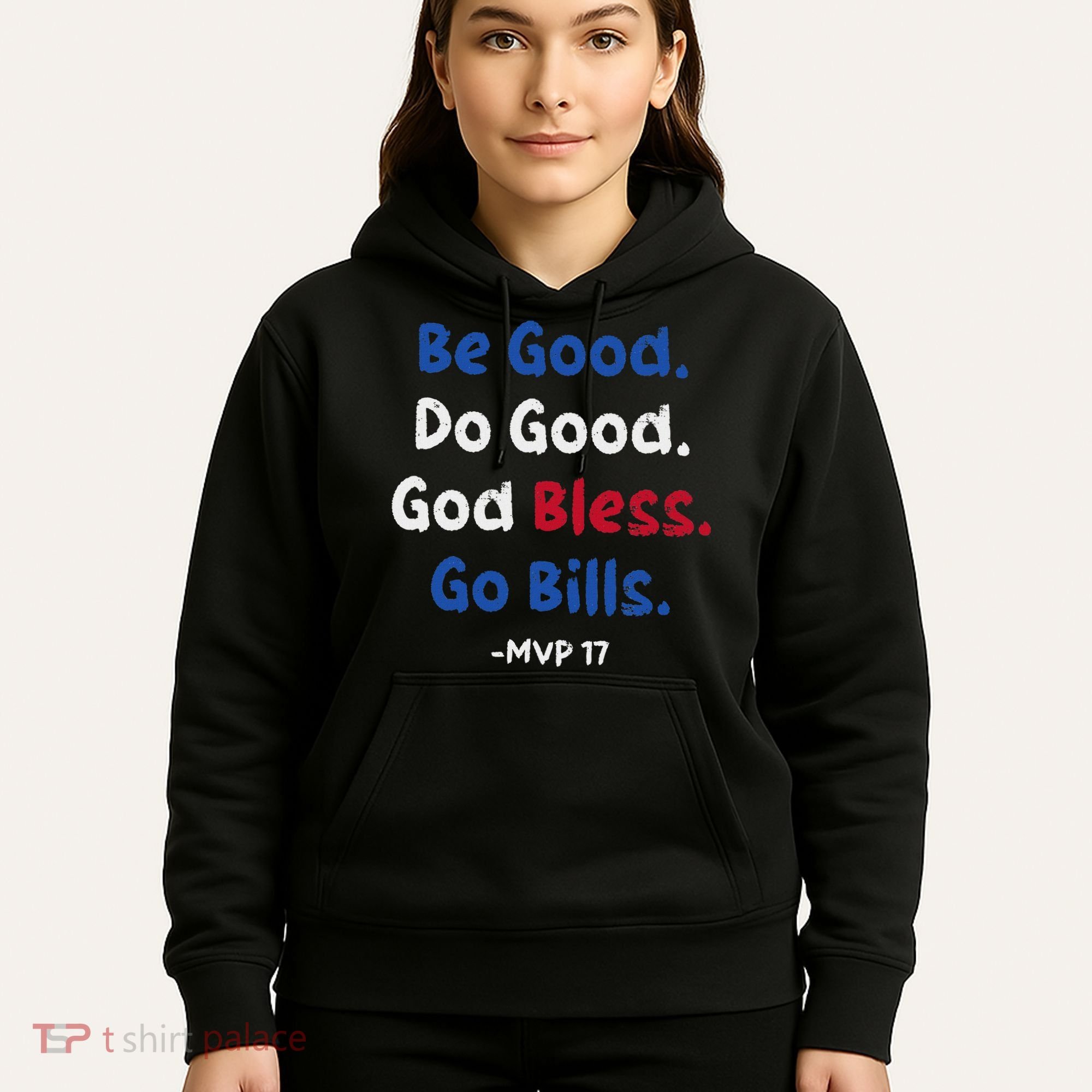 Be Good Do Good God Bless Go Bill Hoodie