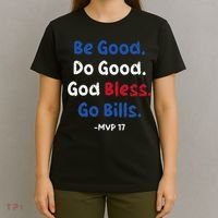 Be Good Do Good God Bless Go Bill T-Shirt thumb 4