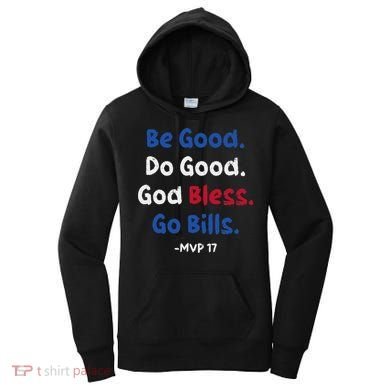 Be Good Do Good God Bless Go Bill Women's Hoodie