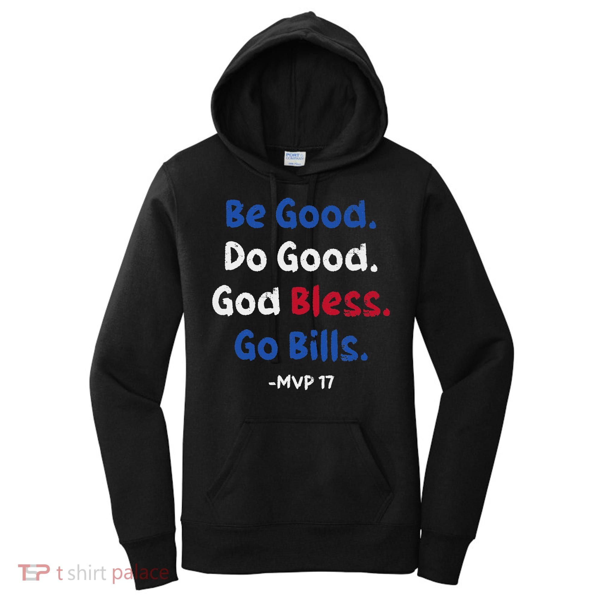 Be Good Do Good God Bless Go Bill Women's Hoodie