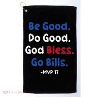 Be Good Do Good God Bless Go Bill Golf Towel thumb 0