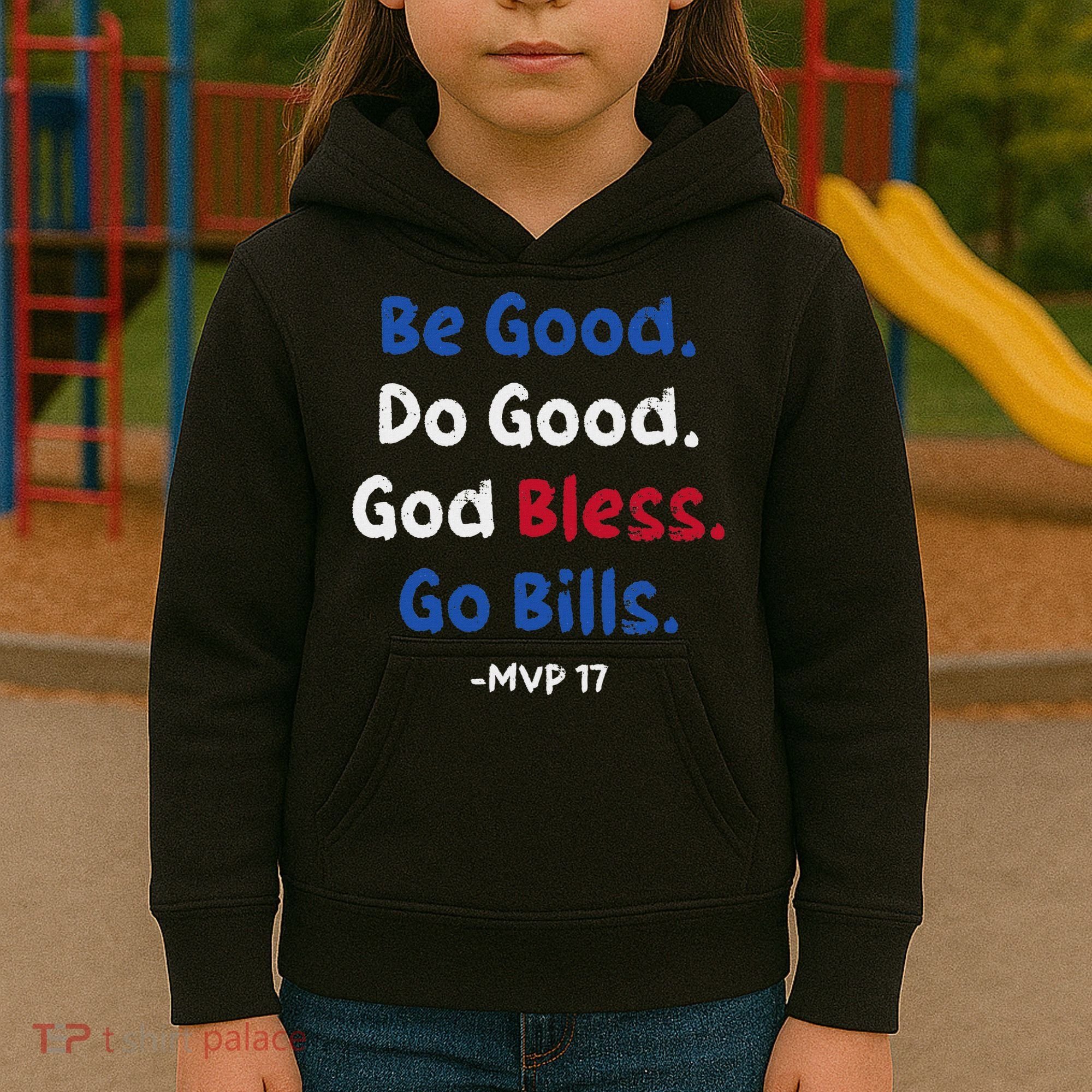 Be Good Do Good God Bless Go Bill Kids Hoodie