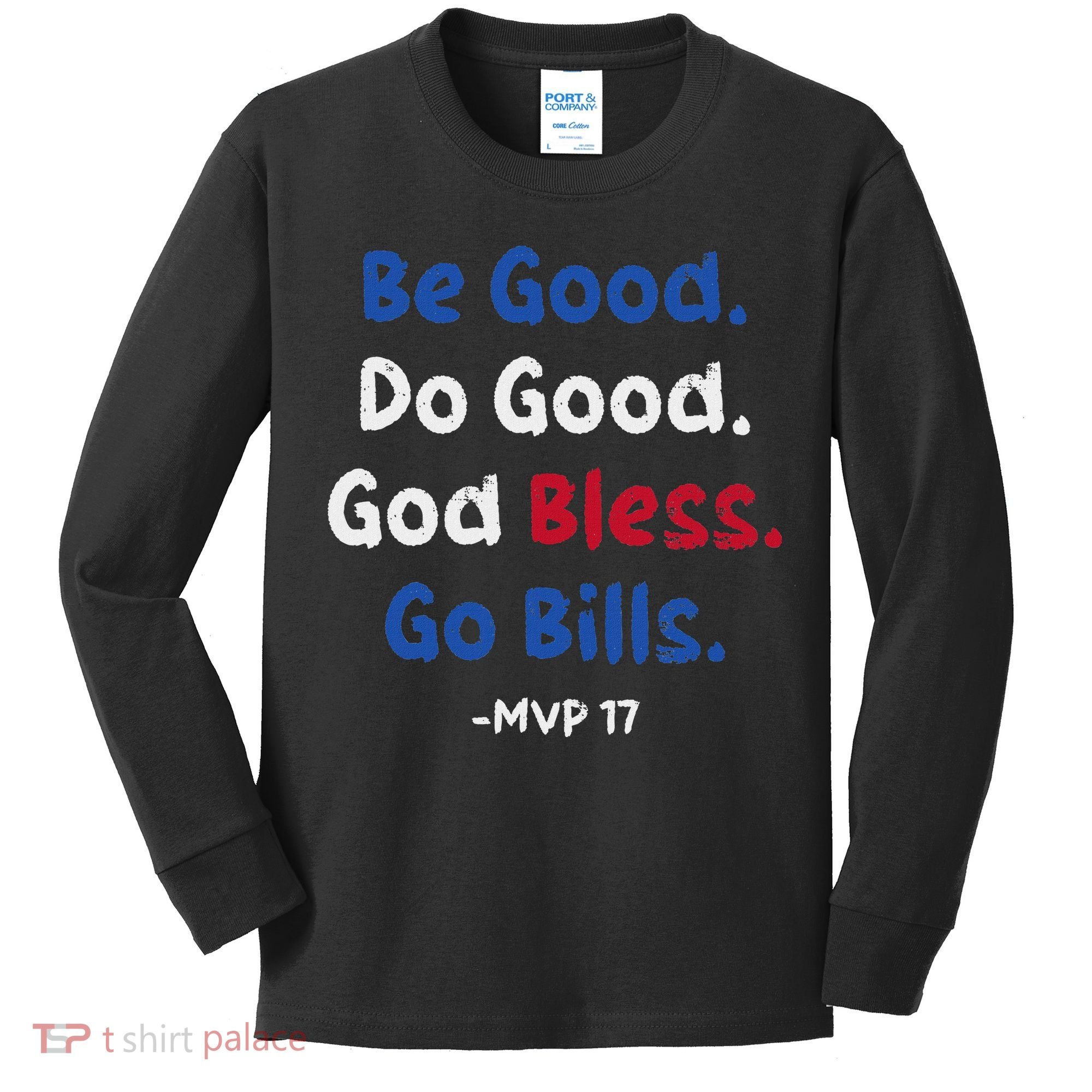 Be Good Do Good God Bless Go Bill Kids Long Sleeve Shirt