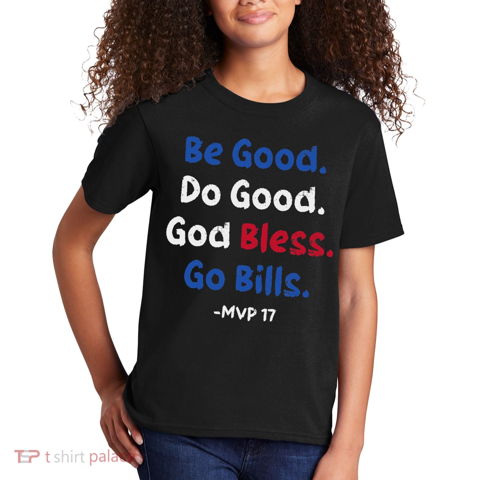 Be Good Do Good God Bless Go Bill Kids T-Shirt