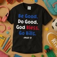 Be Good Do Good God Bless Go Bill Kids T-Shirt thumb 3