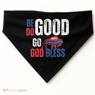 Be Good Do Good God Bless Go Buffalo USA-Made Doggie Bandana