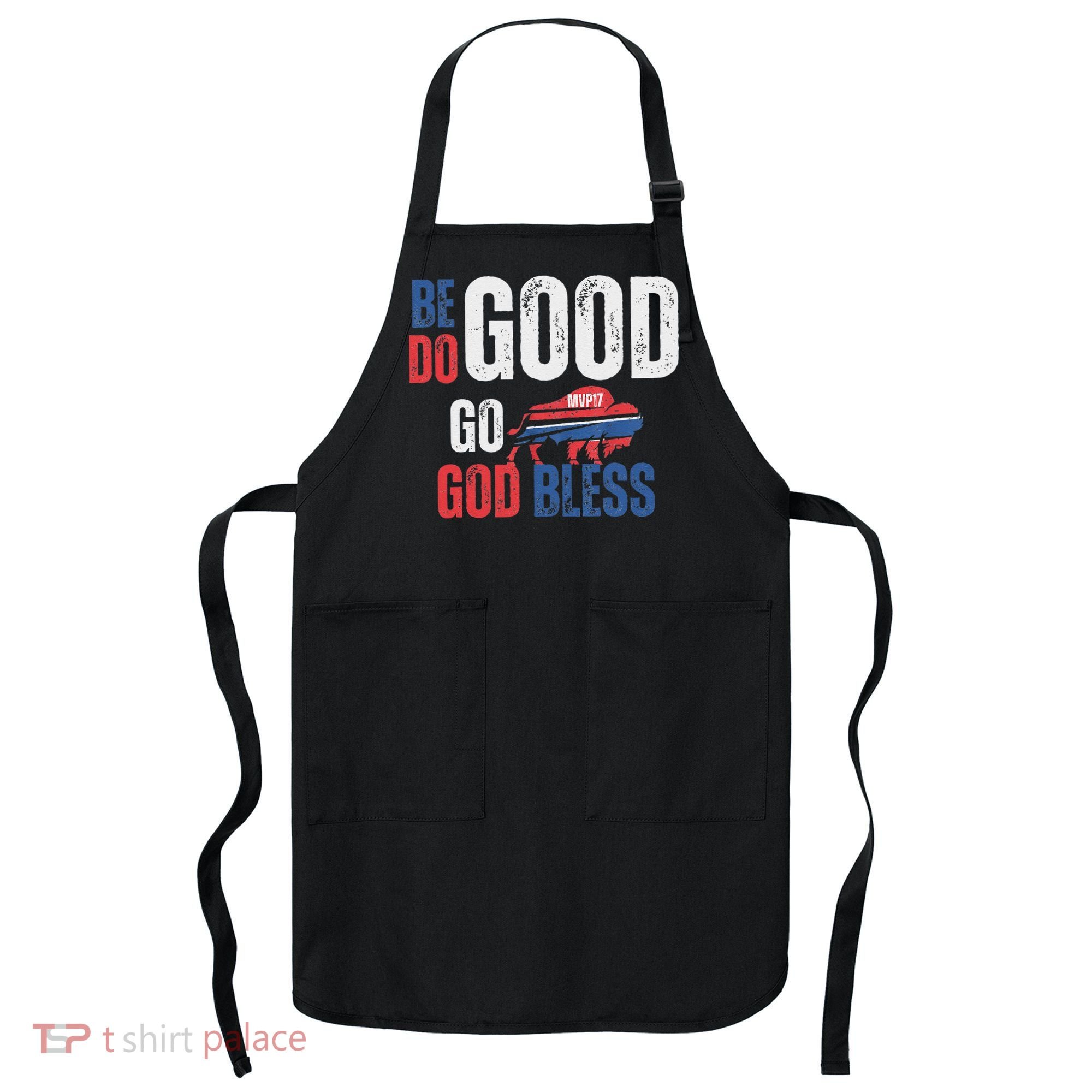 Be Good Do Good God Bless Go Buffalo Apron