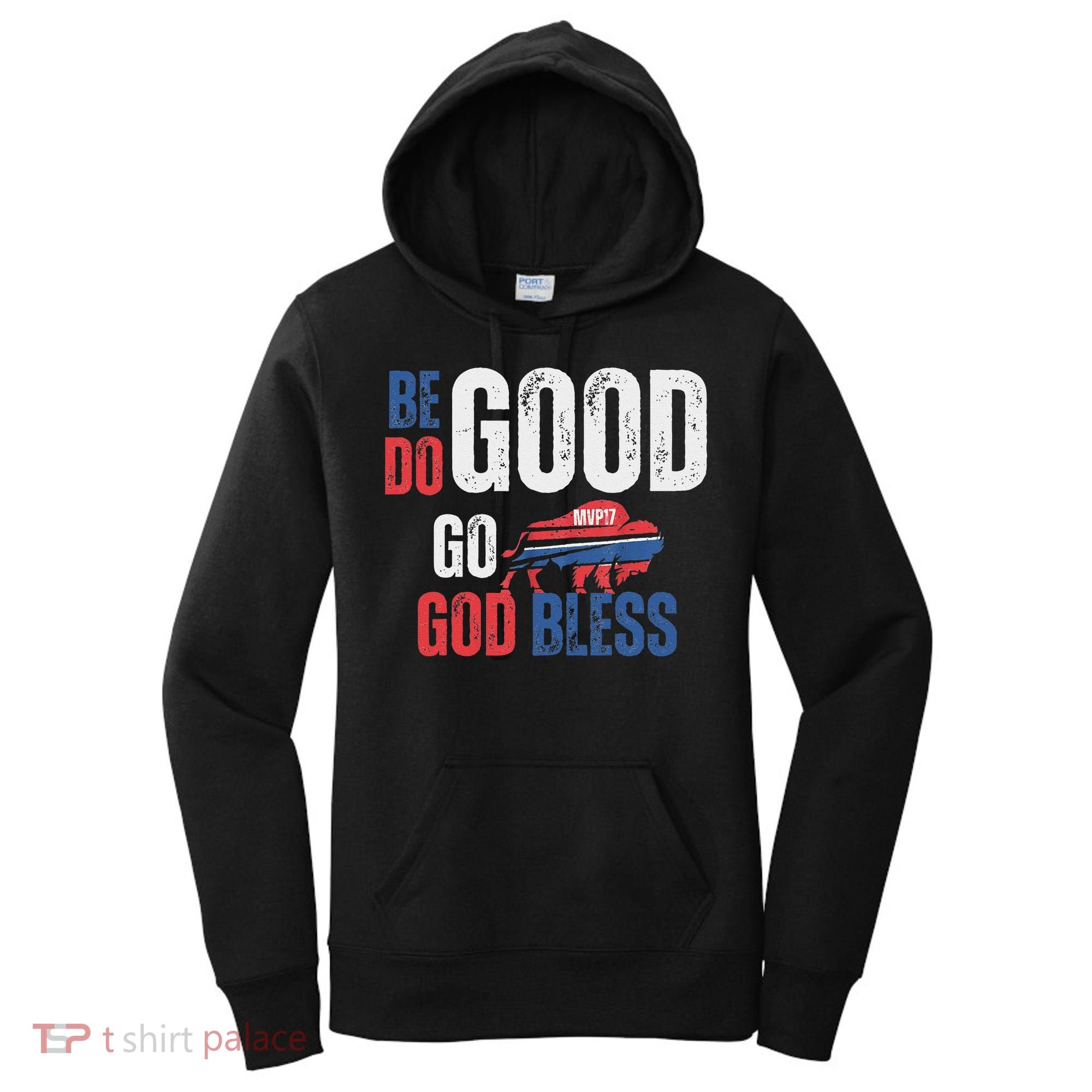 Be Good Do Good God Bless Go Buffalo Women's Hoodie