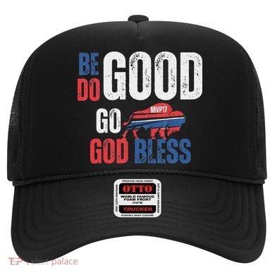 Be Good Do Good God Bless Go Buffalo Hat