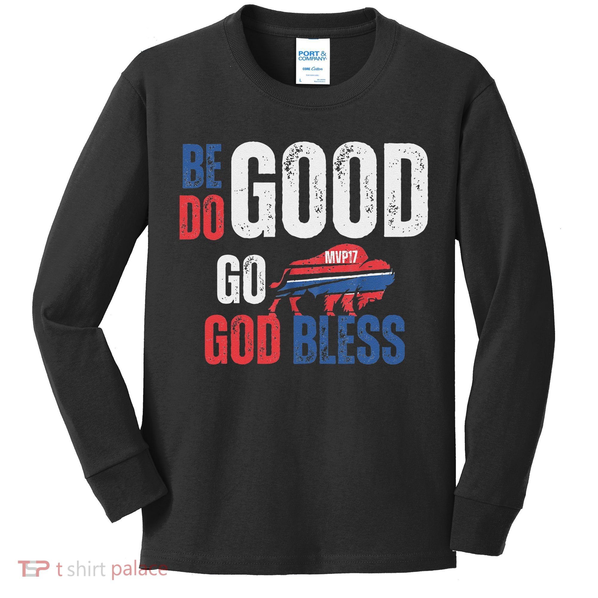 Be Good Do Good God Bless Go Buffalo Kids Long Sleeve Shirt