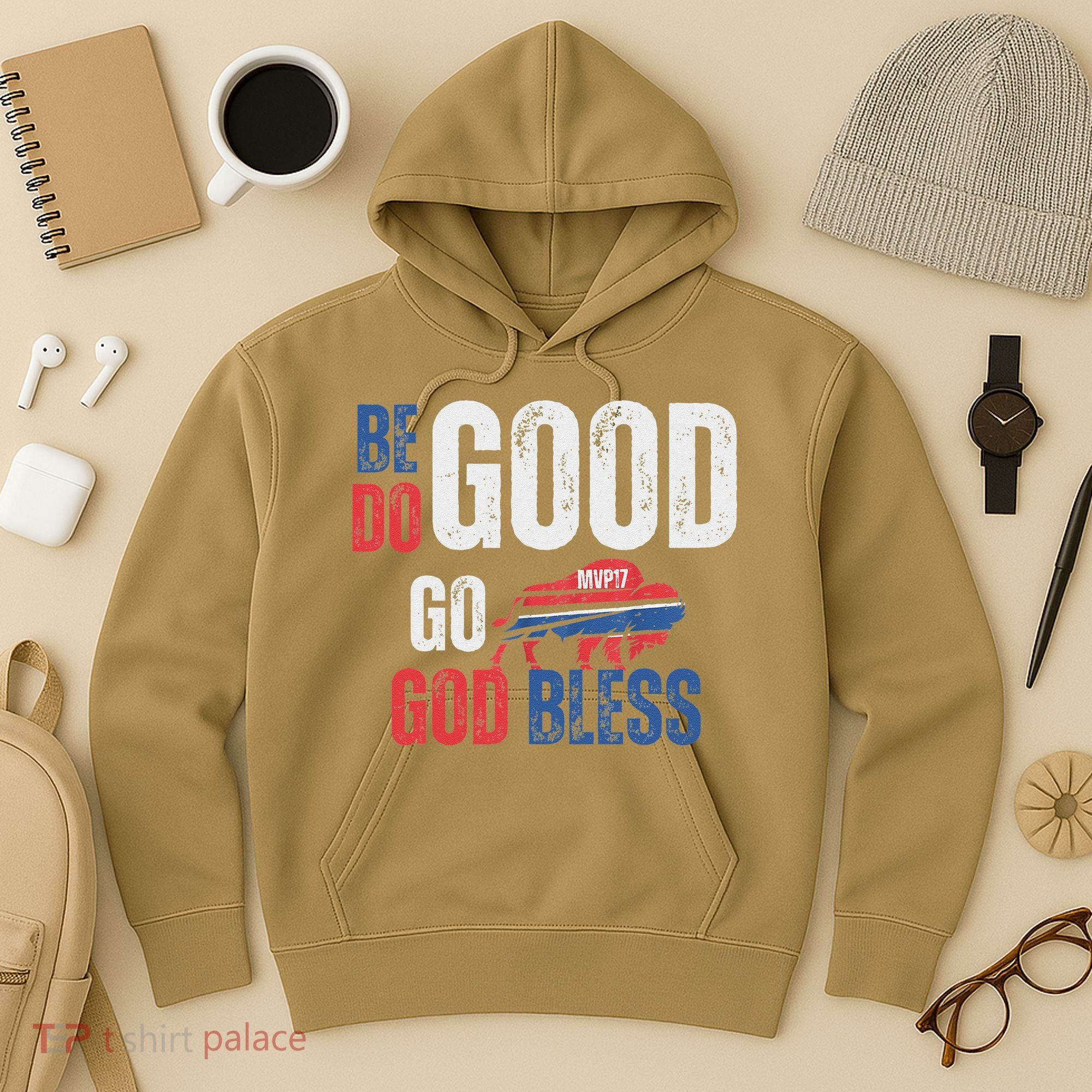 Be Good Do Good God Bless Go Buffalo Hoodie