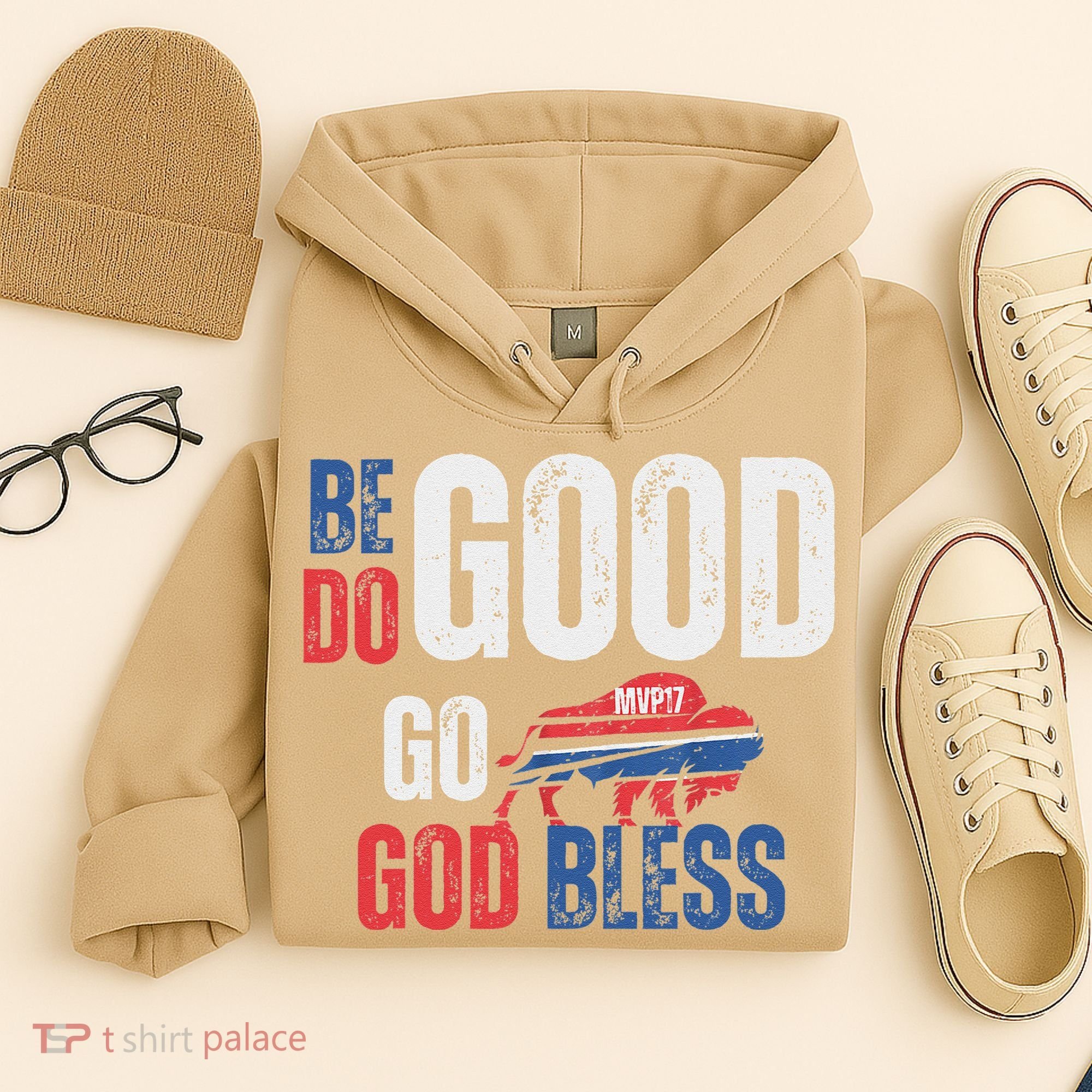 Be Good Do Good God Bless Go Buffalo Hoodie