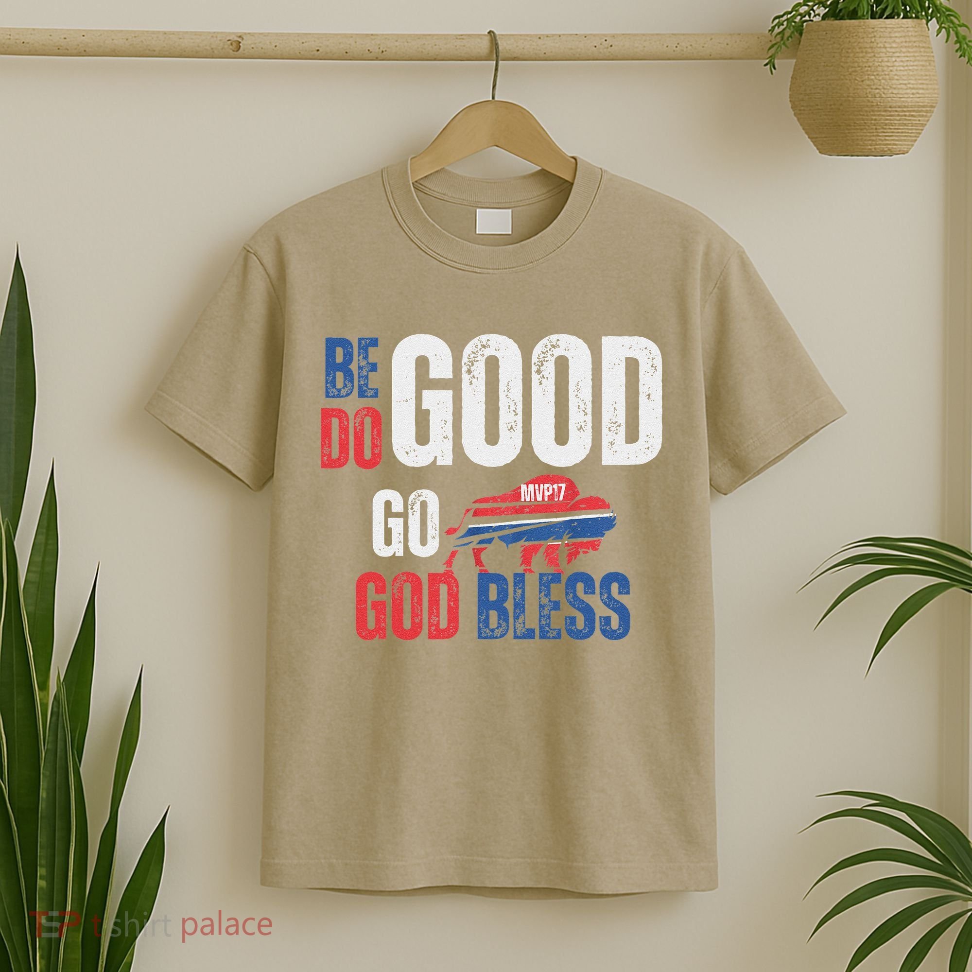 Be Good Do Good God Bless Go Buffalo T-Shirt
