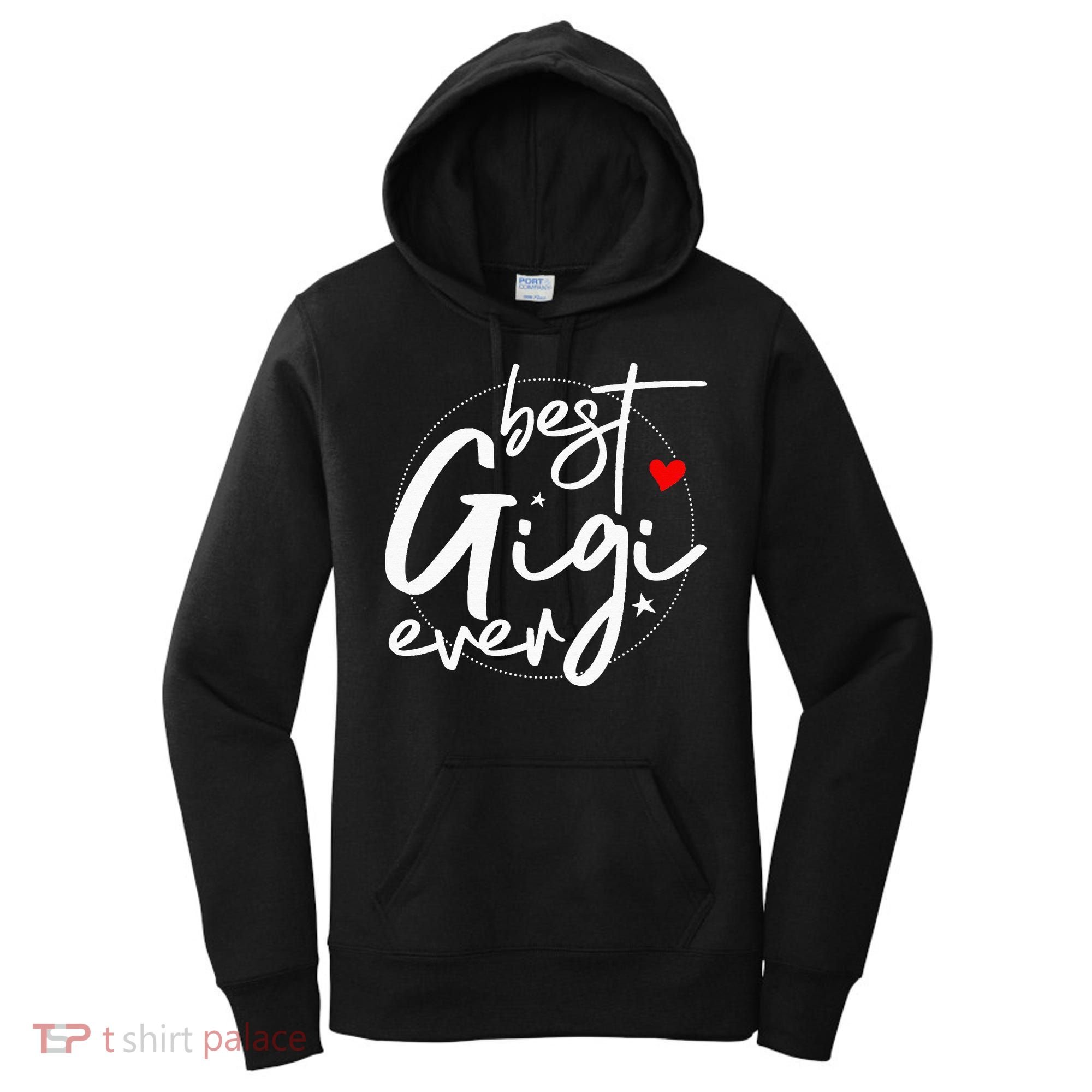 Best Gigi Ever Grandma Gigi Women's Hoodie