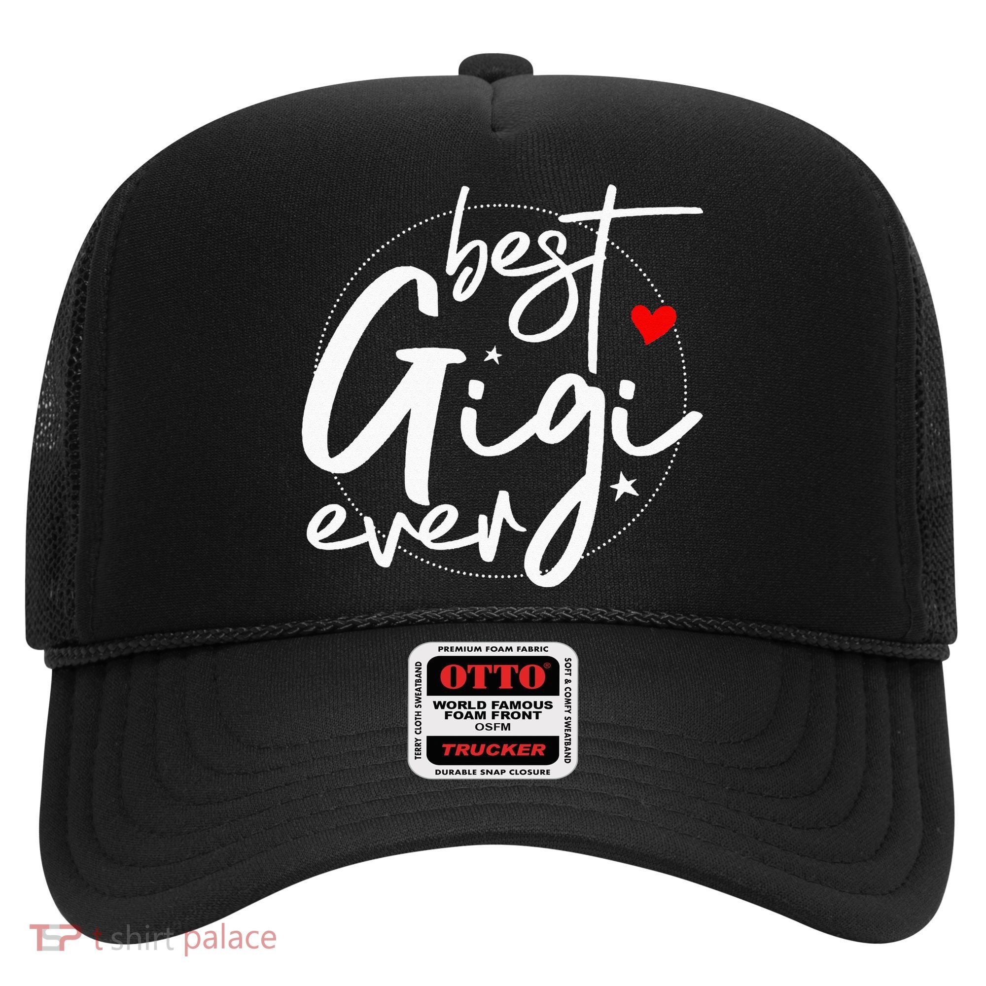 Best Gigi Ever Grandma Gigi Hat