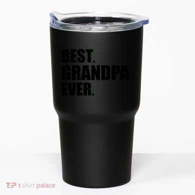 Best Grandpa Ever T Tumbler