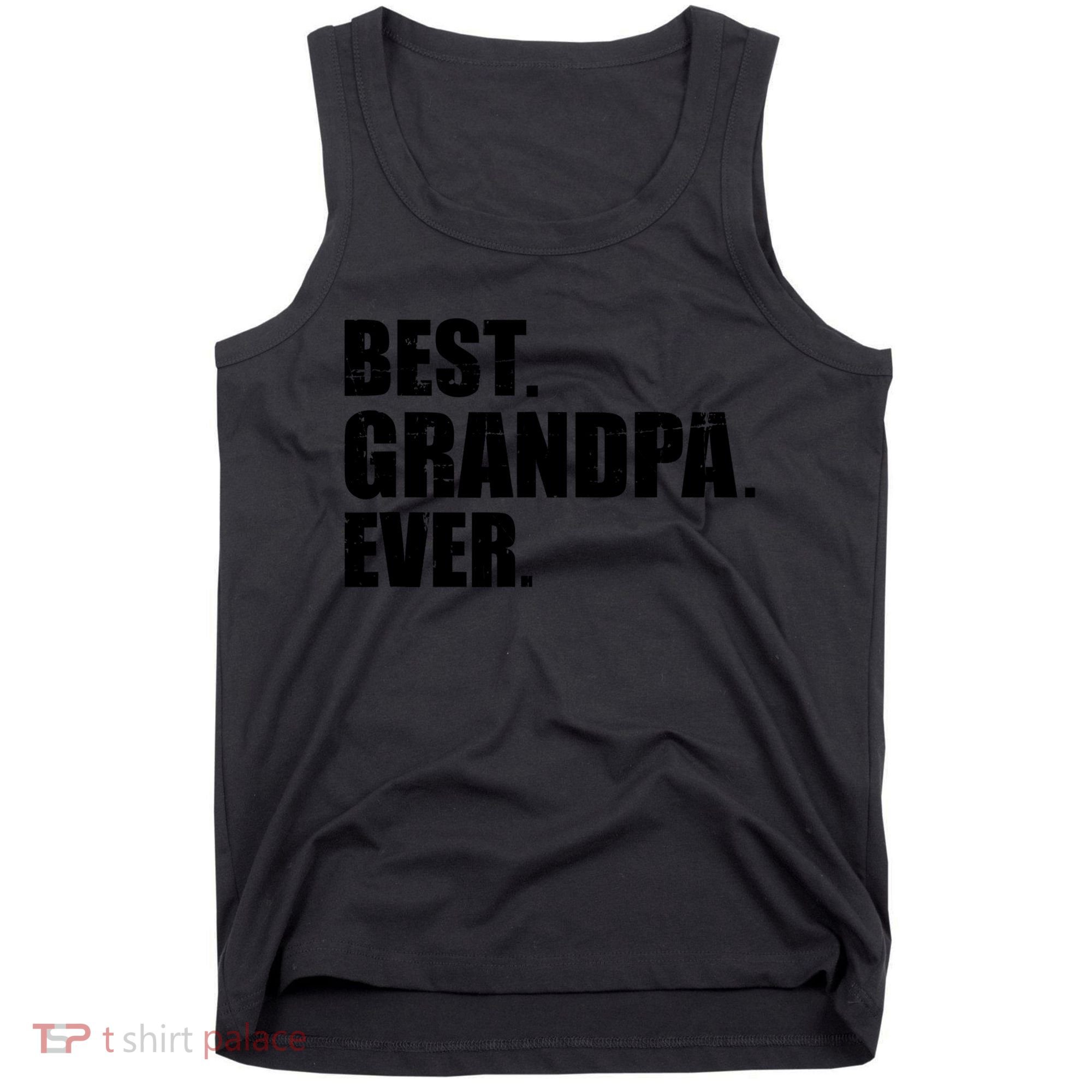 Best Grandpa Ever T Tank Top
