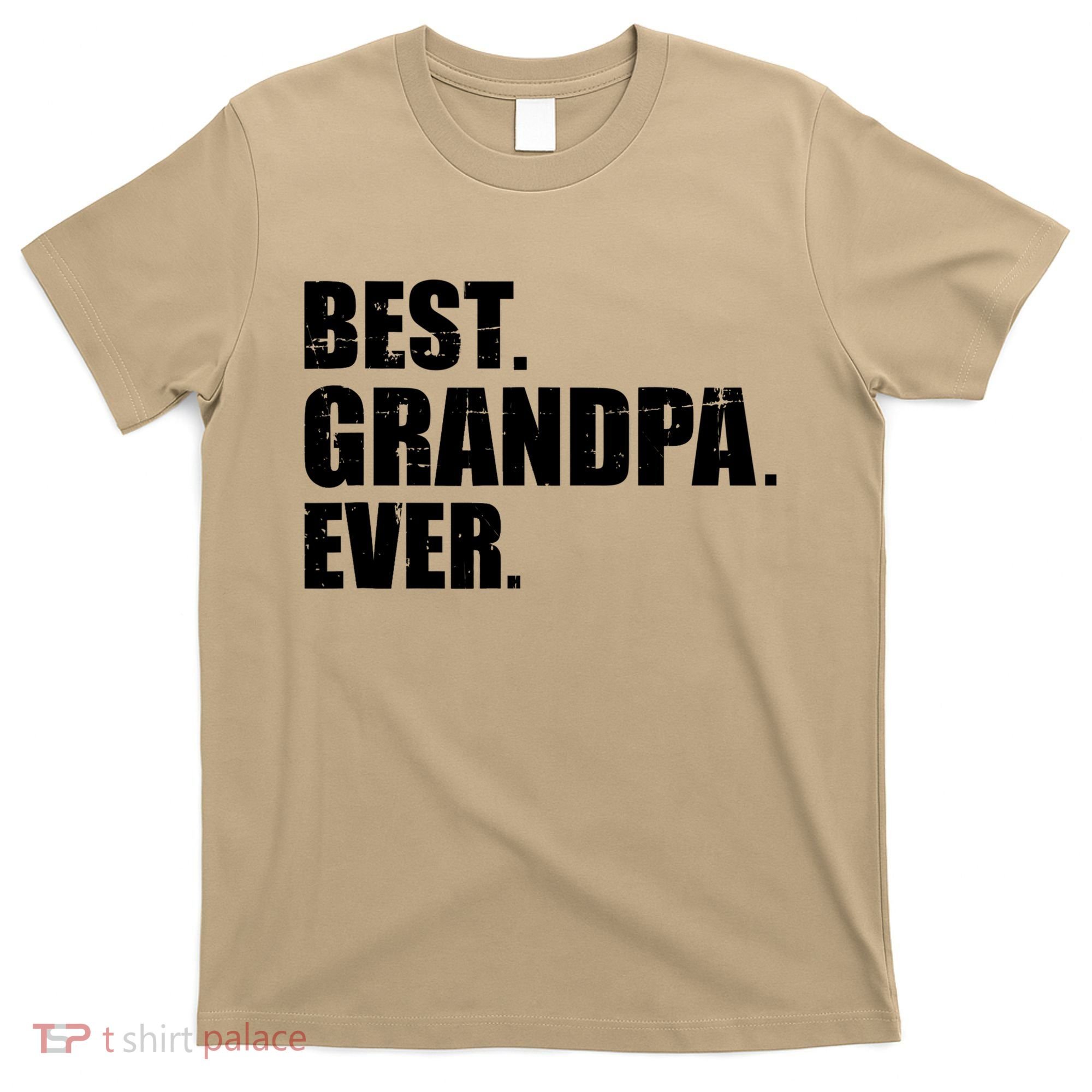 Best Grandpa Ever T T-Shirt