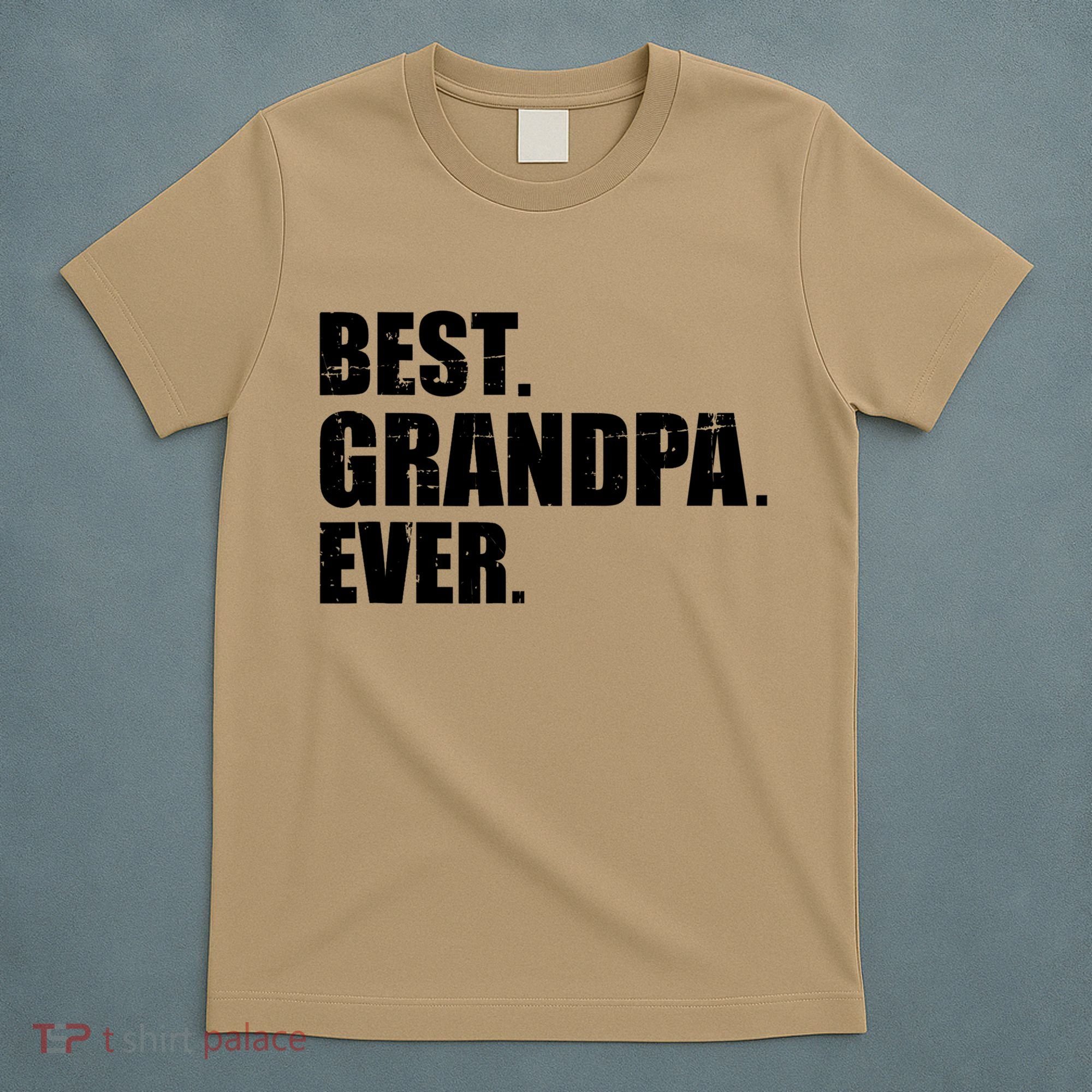 Best Grandpa Ever T T-Shirt