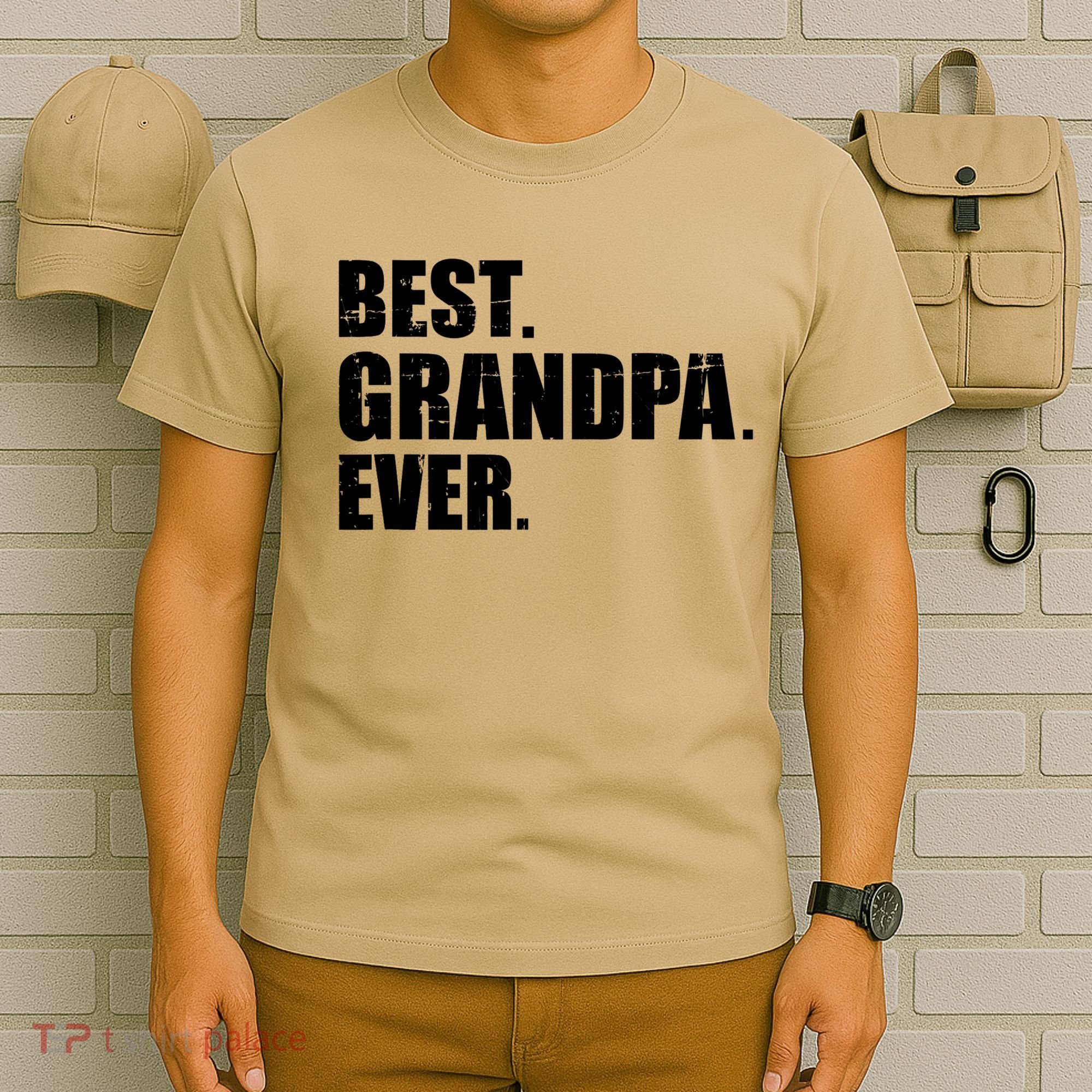 Best Grandpa Ever T T-Shirt