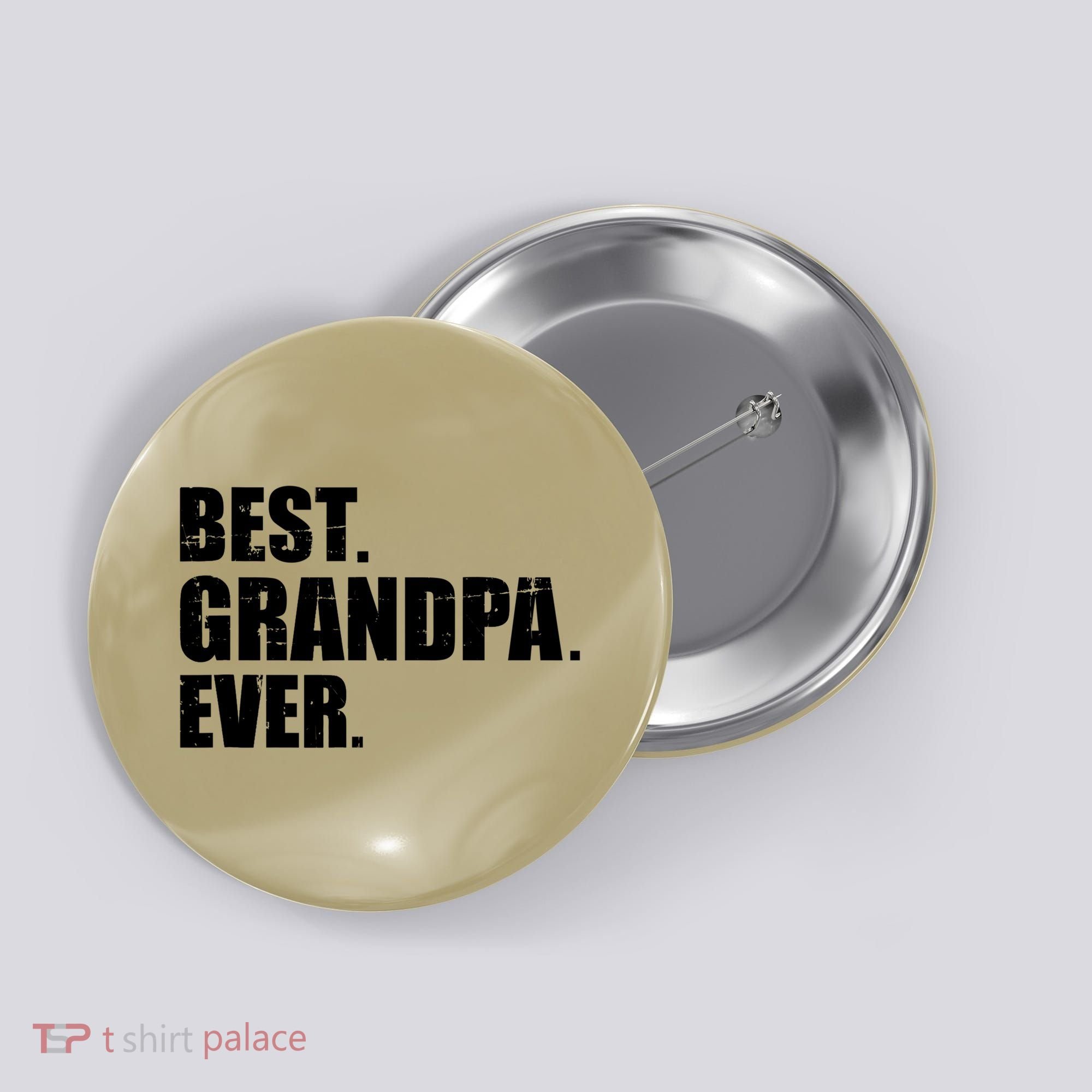 Best Grandpa Ever T Button