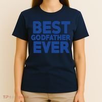 Best Godfather Ever God Father Day Baptism Uncle Gift T-Shirt thumb 4