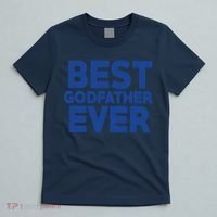 Best Godfather Ever God Father Day Baptism Uncle Gift T-Shirt thumb 5