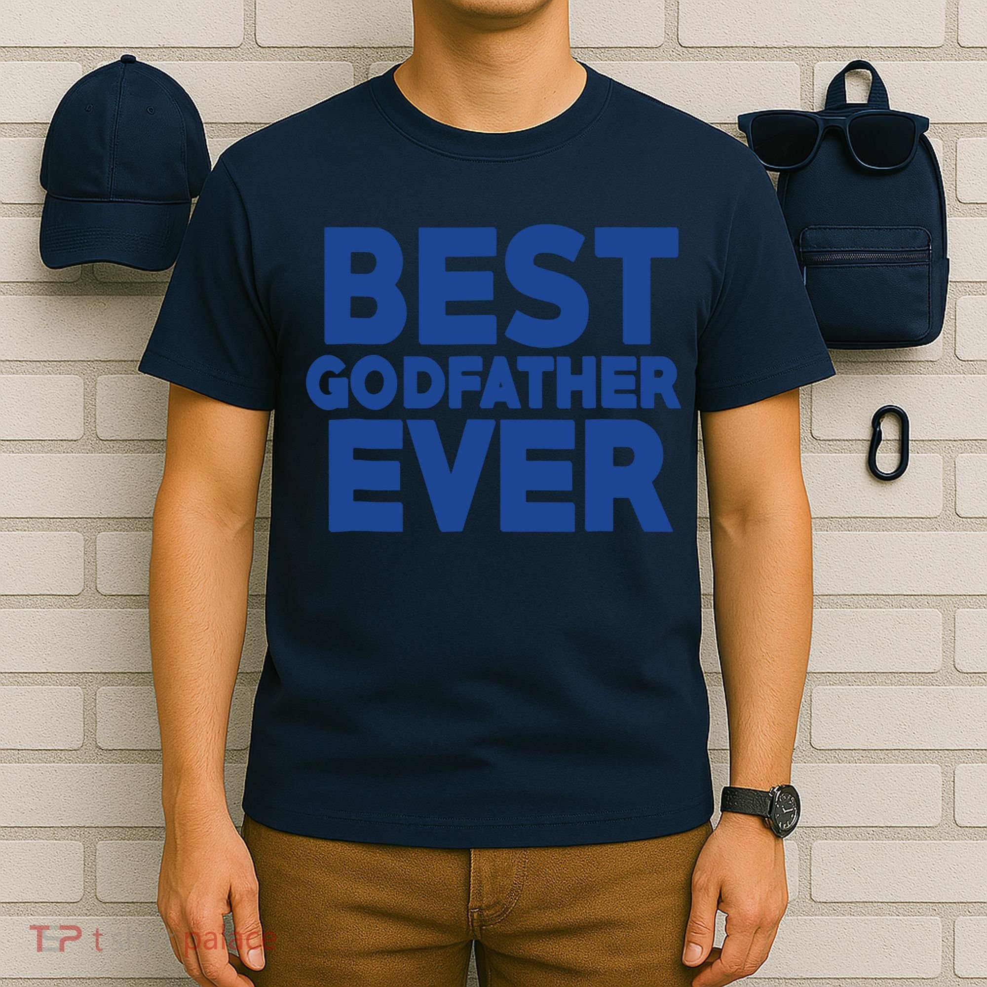 Best Godfather Ever God Father Day Baptism Uncle Gift T-Shirt