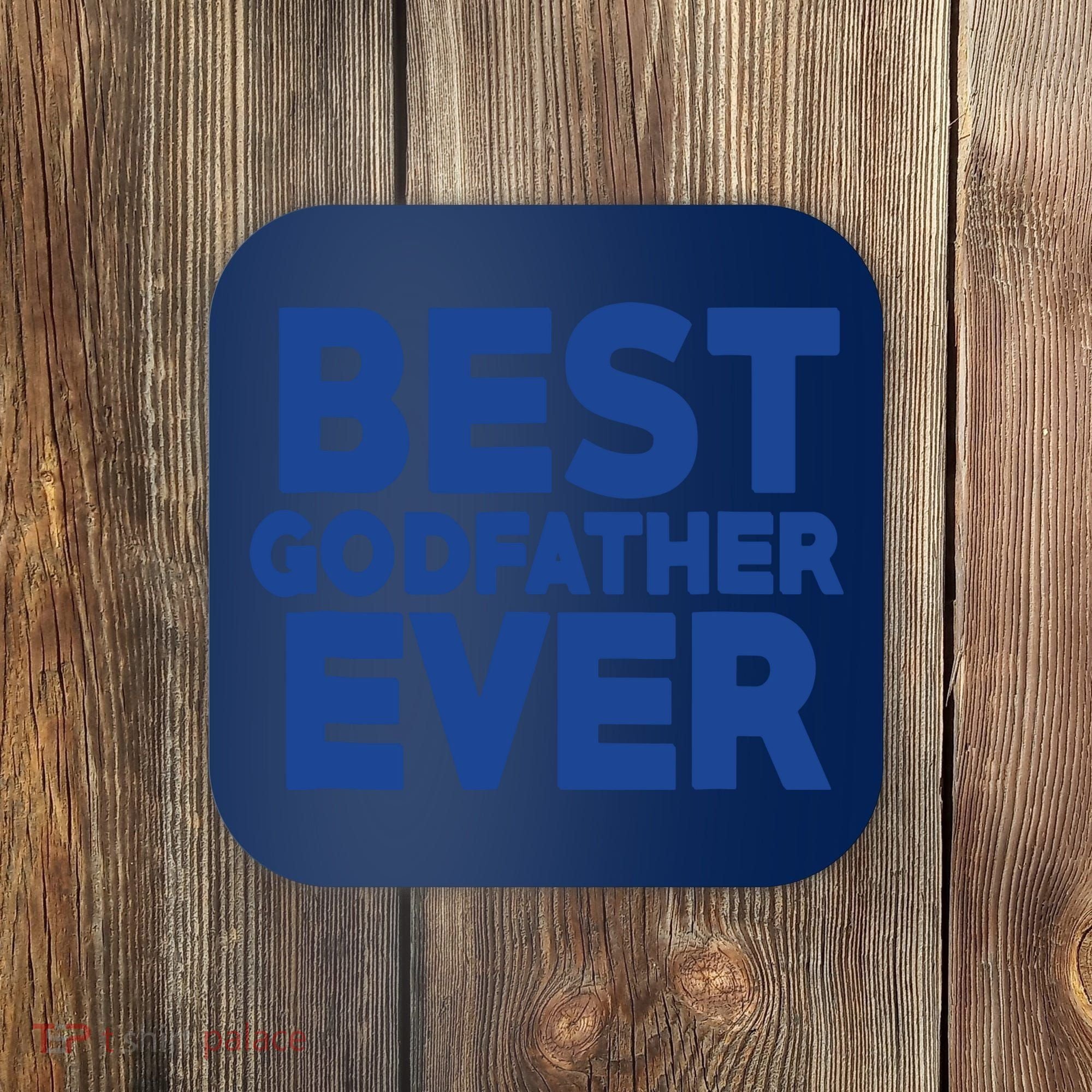Best Godfather Ever God Father Day Baptism Uncle Gift Coaster