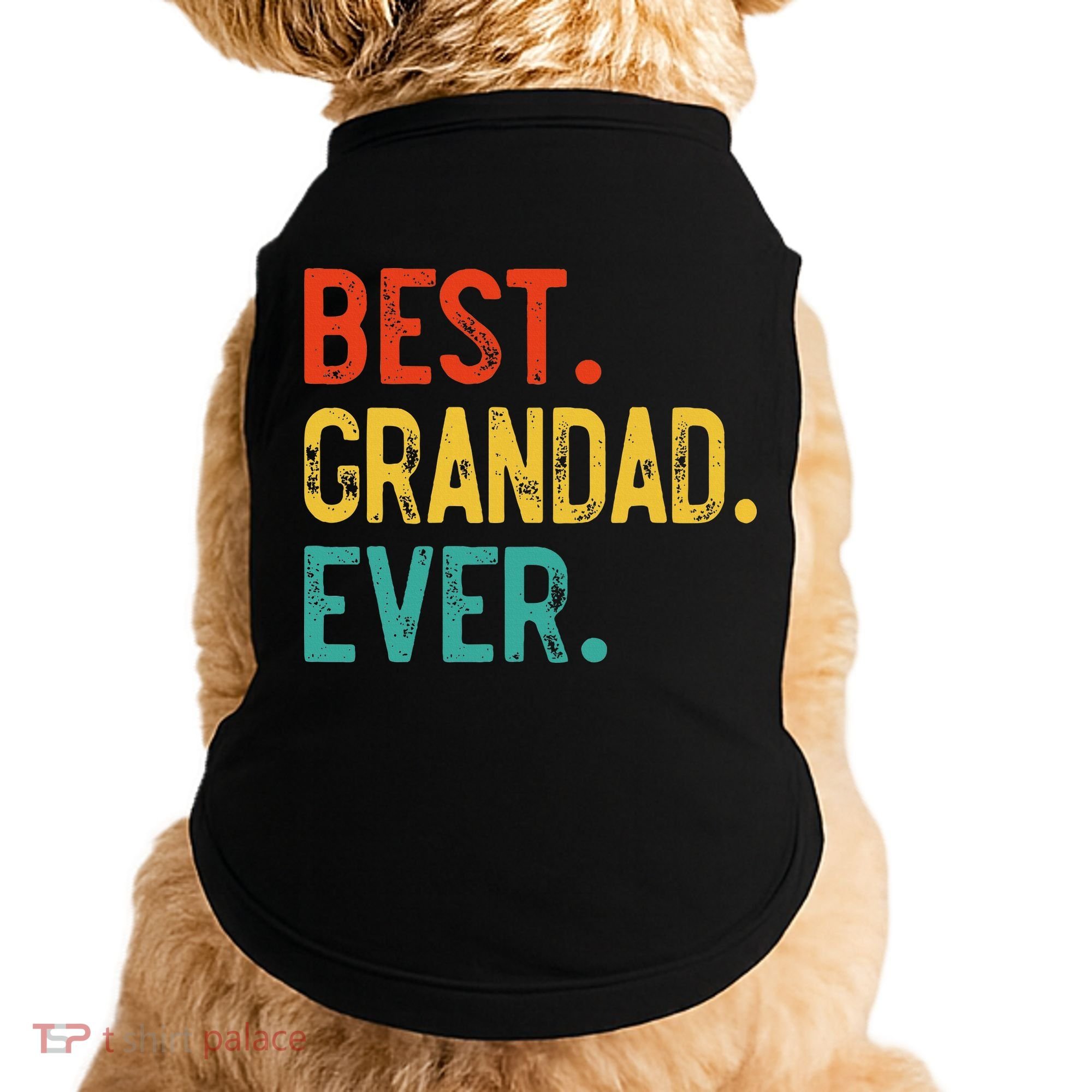 Best Grandad Ever Father's Day Grandad Doggie Tank