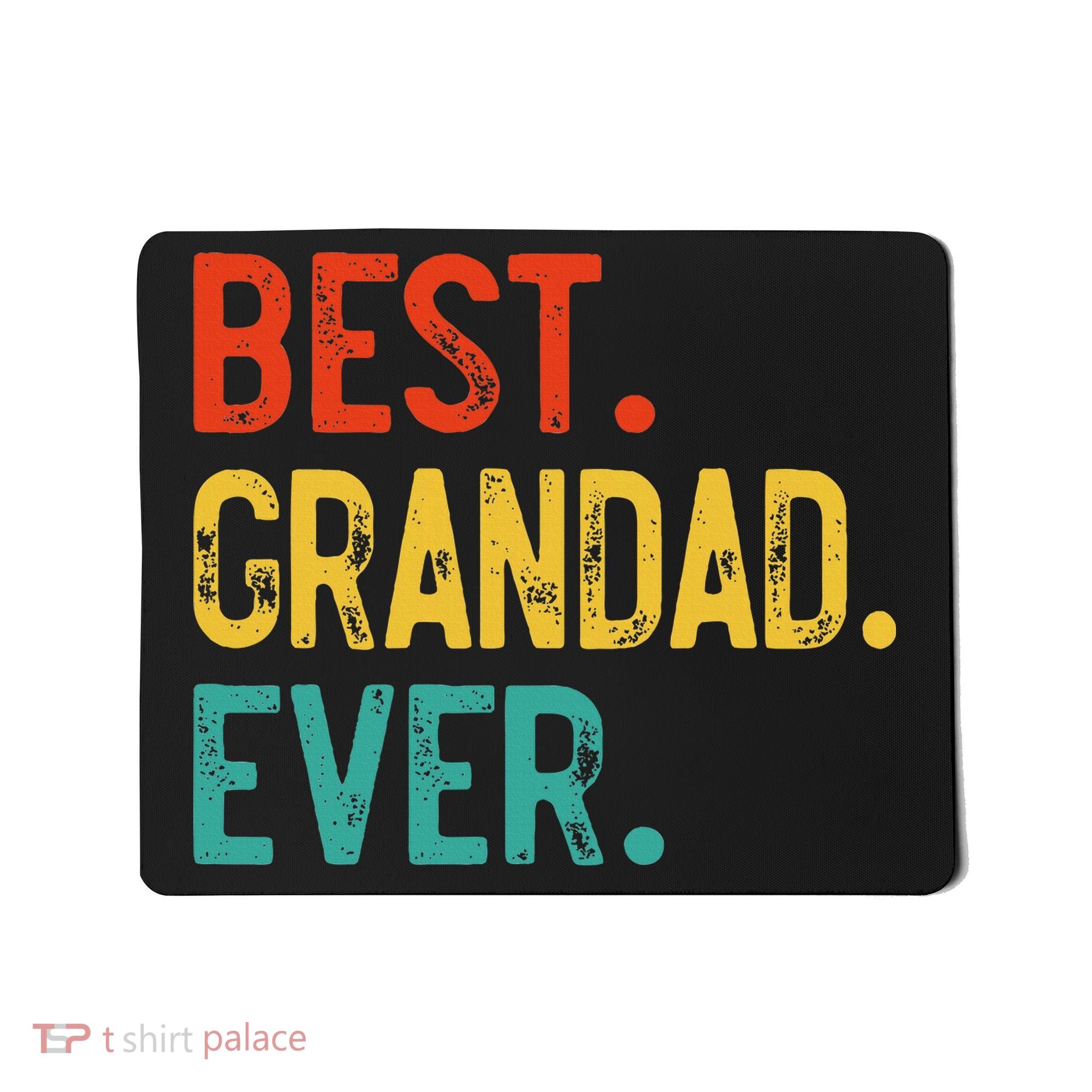 Best Grandad Ever Father's Day Grandad Mousepad