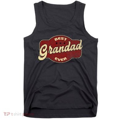 Best Grandad Ever Tank Top