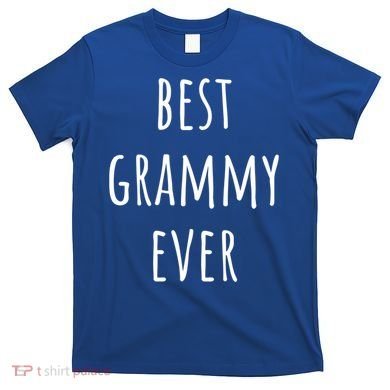 Best Grammy Ever Grandma Cute Gift T-Shirt