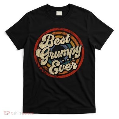Best Grumpy Ever Vintage Retro Style T-Shirt