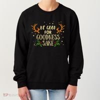 Be Good For Goodness Sake Women's Sweatshirt thumb 0