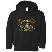 Be Good For Goodness Sake Toddler Hoodie thumb 0