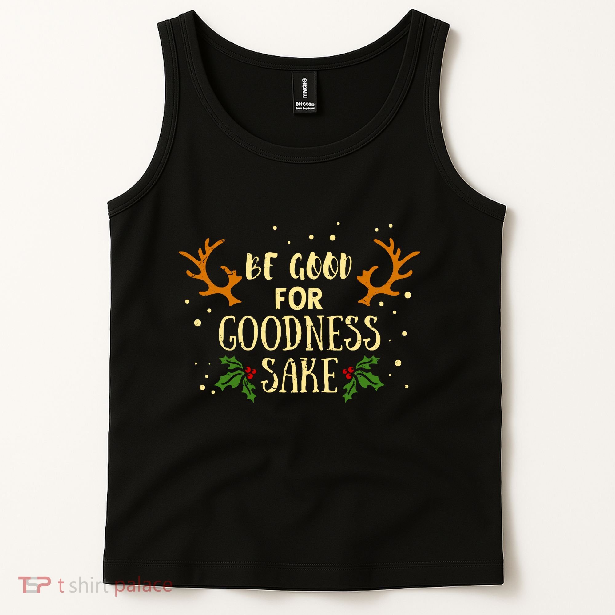 Be Good For Goodness Sake Tank Top