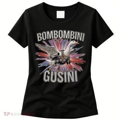 Bombombini Gusini Funny Italian Brainrot Meme Bootleg Women's T-Shirt